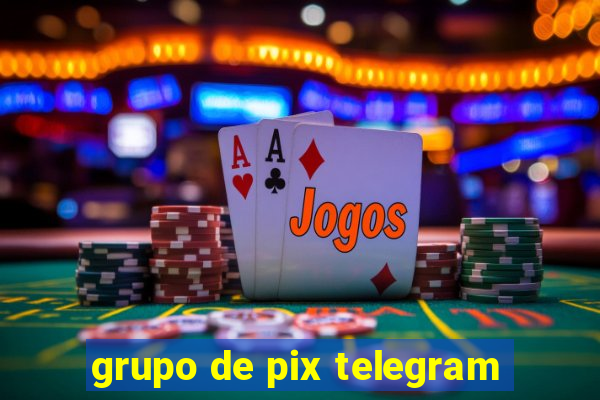 grupo de pix telegram